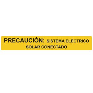 Solar label, pre-printed "PRECAUCI⌀N: SISTEMA EL⌀CTRICO SOLAR CONECTADO", yellow, 25.4x165.1mm, 50pcs.