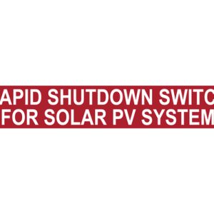 Solar label, pre-printed "RAPID SHUTDOWN SWITCH FOR SOLAR PV SYSTEM", red, 25.40x165.1mm, 50pcs.