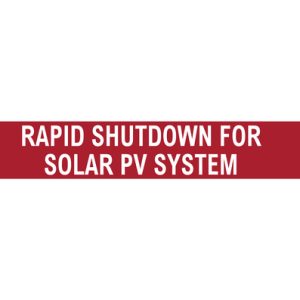 Solar label, pre-printed "RAPID SHUTDOWN SWITCH FOR SOLAR PV SYSTEM", red, 25.40x165.1mm, 50pcs.