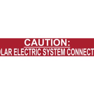 Solar label, pre-printed "CAUTION: SOLAR ELECTRIC SYSTEM CONNECTED", red, 25.40x165.1mm, 50pcs.